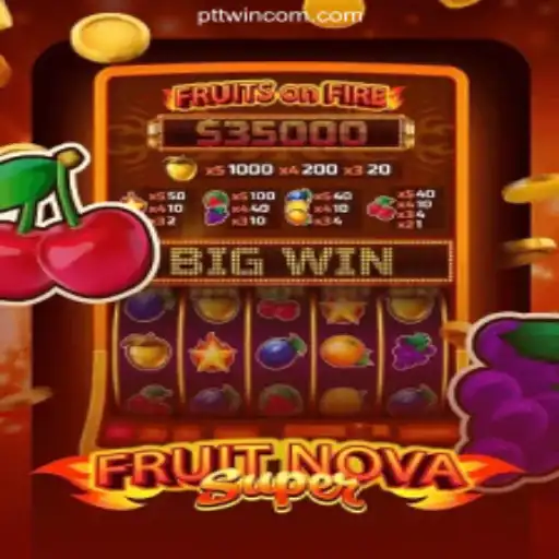 Discover the Thrills of FruitNovaSuper - A Top Pick at PTTWIN.com Cassino Online