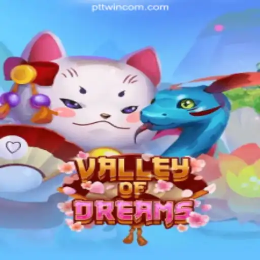 Valley of Dreams: The New Gaming Sensation